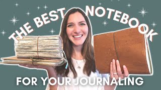 How to Start Journaling | Choosing the BEST notebook