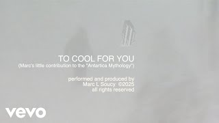 Download Lagu Marc Soucy - Too Cool For You (Official Music Video) MP3