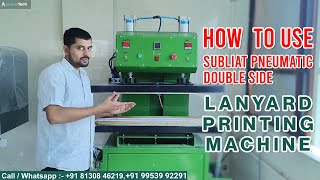 How to Use Pneumatic Double-Side Lanyard Heat Press Machine for Fully Automatic Appareltech.