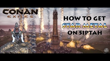 How To Get Star Metal On Siptah LOCATIONS & HARVESTING