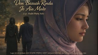 Den basuah rindu jo aia mato | Official Musik Video 