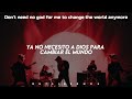 Change the World | Man With a Mission | Traducida al español