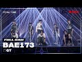 PiCK TIME In PEAK TIME BAE173 파이널 라운드 리허설 풀캠 GT 피크타임 PEAK TIME