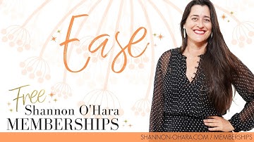 EASE with Shannon O