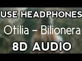 ||8D AUDIO|| Otilia - Bilionera in 8D by [3D X MUSIC] Used Headphones!!!!