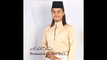 ACHIK UKAYS - BERMAAFAN DI HARI RAYA - OFFICIAL LYRIC VIDEO