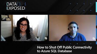 How to Shut Off Public Connectivity to Azure SQL Database | Data Exposed