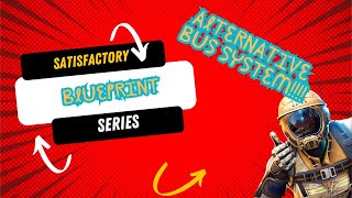 SATISFACTORY: AMAZING BUS SYSTEM FOR MODULAR BASES