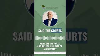What Are The Roles And Responsibilities Of A Guardian?