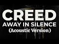 Away In Silence Creed Acoustic Version mp3