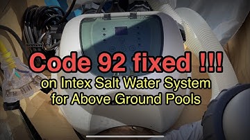 Code 92 Fixed on Intex Salt Water System