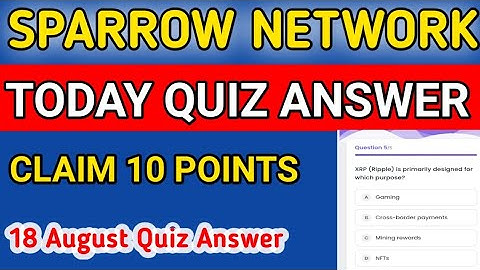 Today Sparrow Network Quiz Answer|Sparrow today Quiz Answer|18 August Sparrow Quiz 