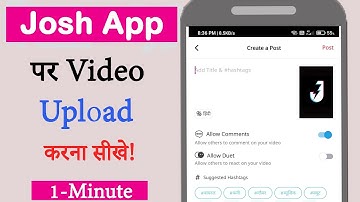 Josh App Par Video Kaise Upload Kre | How to Upload Video on Josh App Account