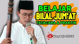 TUTORIAL BILAL SHOLAT JUM'AT KOMPLIT DAN MUDAH BESERTA TEKS