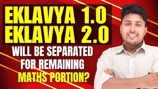 Eklavya 1 & Eklavya 2 will be separated for remaining Maths portion || Mathstats @ 8810409392