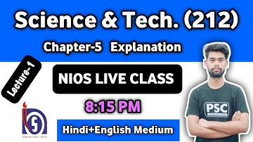 Nios class 10th science 212 , nios class chapter-5 , nios science copmlete course, Class-01