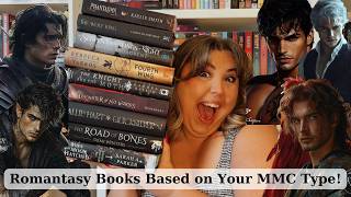 Romantasy Books Based on Your MMC Type