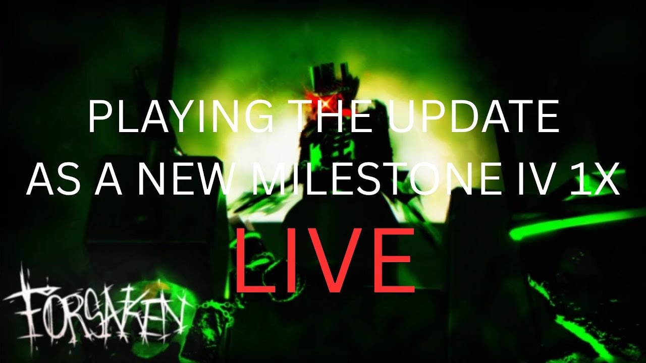 Trying out the new 1x Rework Update On Forsaken As A New Milestone IV ...
