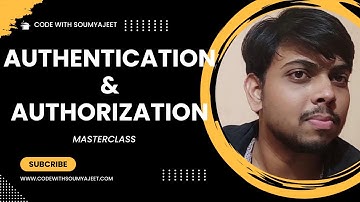 Authentication and Authorization Masterclass | Teaser Introduction Video | Code With Soumyajeet