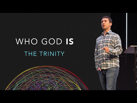 Who God Is | The Trinity