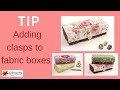 Cartonnage fabric box DIY kit_how to add a metal clasp to your box