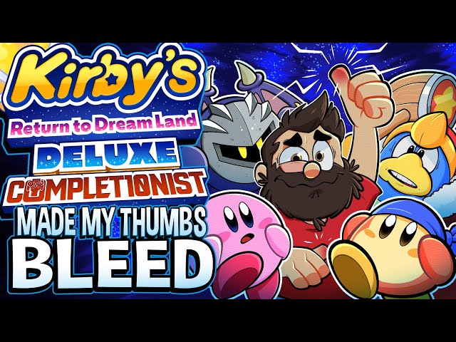 Kirby's Return To Dream Land Deluxe Made My Thumbs Bleed 