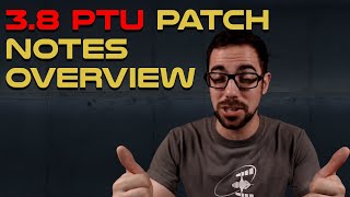 Star Citizen 3.8  Initial PTU Patch Notes Overview