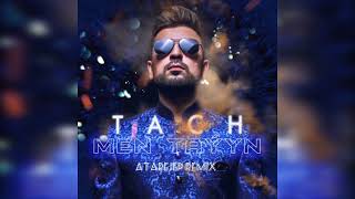 TACH - Men Taýyn (Atarejep Remix) Resimi