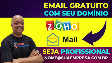 GARANTIDO! Como criar um EMAIL GRATUITO com o seu [DOMÍNIO PRÓPRIO] | ZohoMail