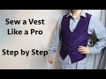 Sew a Vest Like a Pro: Beginner Step by Step