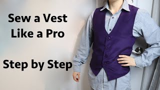 Zwerver gevolgtrekking straal Sew a Vest Like a Pro: Beginner Step by Step - YouTube