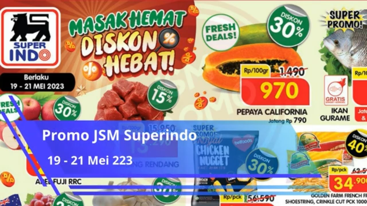 Promo JSM Superindo 19 21 Mei 2023 Promo Koran Superindo YouTube