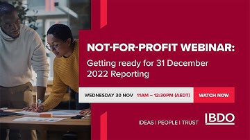 Not for Profit - Getting ready for 31 December 2022 Reporting