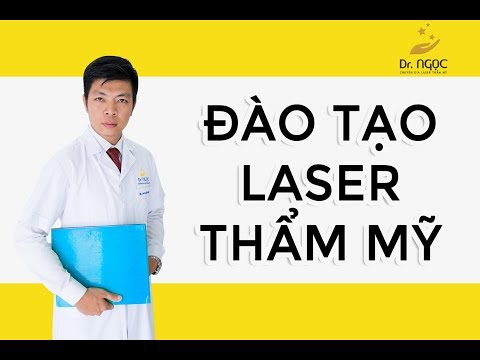 Đào tạo laser cho các bác sỹ tại Khoá Y Dược Đại Học Quốc Gia _ Dr Ngọc