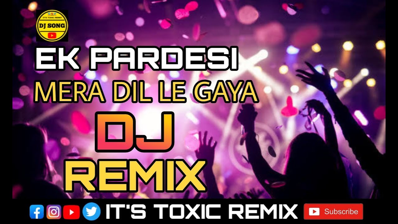 Ek Pardesi Mera Dil Le Gaya DJ Hindi Hard_Mix DJ Song Hard_2023_TikTok