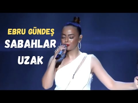 Sabahlar uzak  Ebru Gnde Kayahan  Konser canl