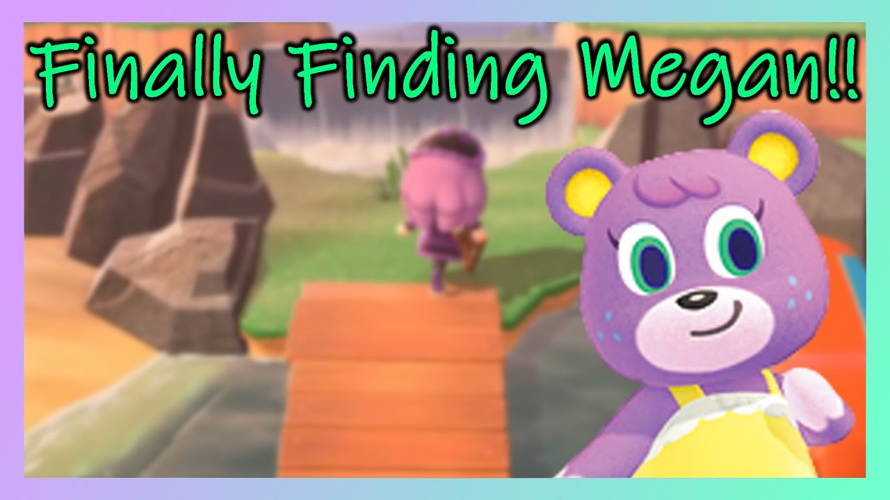 Animal Crossing NH - Finally Finding Megan!