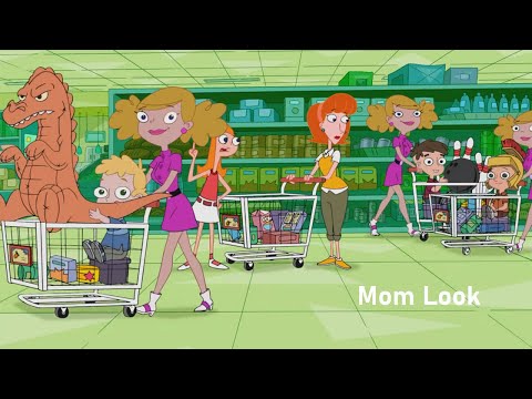 Phineas and Ferb - Mom Look