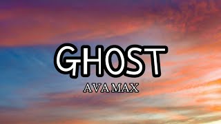 Ava Max - Ghost (Lyrics)