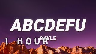 [ 1 HOUR ] GAYLE - abcdefu (Lyrics)