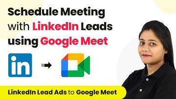 How to Schedule Meeting with LinkedIn Leads Automatically - Linkedin Lead Ads Google Meet Automation