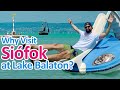 Nostalgic summertime at lake balaton sifok  hungary travel guide