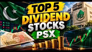 Don't Buy PSX Dividend Stocks Until You Watch This | Top 5 Dividend Stocks in Pakistan