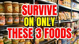 You Must Stockpile ONLY 3 FOODS to SURVIVE - This is ALL you NEED