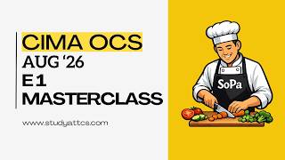 CIMA OCS Aug '26 | SoPa | E1 Masterclass + 10 Day Plan