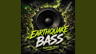 Earthquake Bass
