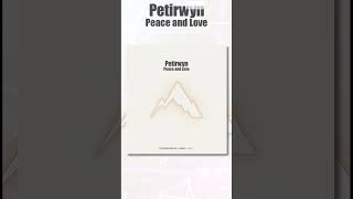 Petirwyn - Peace and Love [Progressive Vibes Light - PVM1306L]