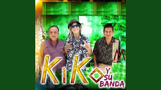 Video thumbnail of "Kiko y Su Banda - El Adios de Un Alcoholico"