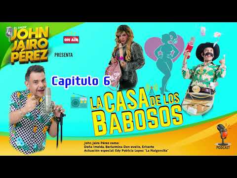 La casa de los babosos capitulo 6
