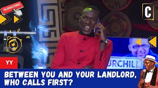 BETWEEN YOU AND YOUR LANDLORD, WHO CALLS FIRST? BY: YY